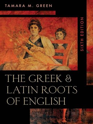 cover image of The Greek & Latin Roots of English